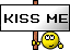[kiss me]